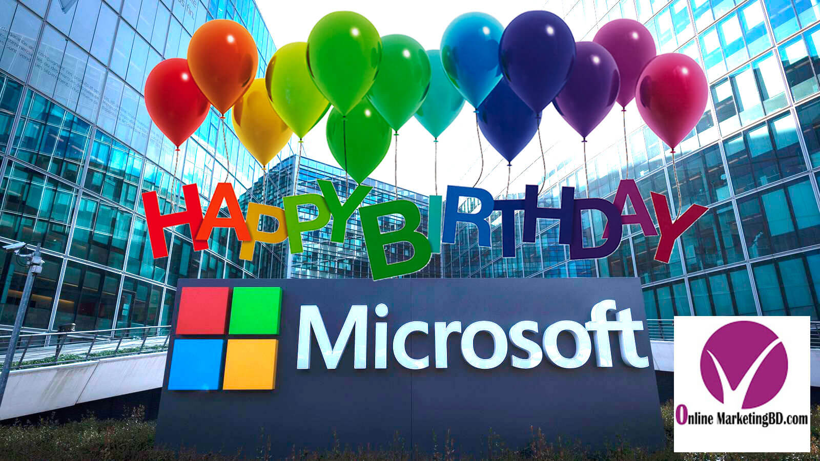 Today-is-the-birthday-of-Soft-giant-Microsoft-online-marketing-bd-hamidur-rahman-bappa